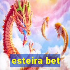 esteira bet