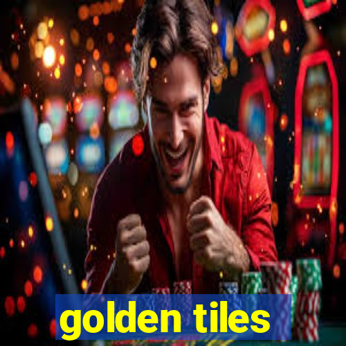 golden tiles