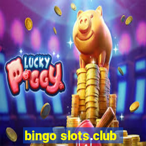 bingo slots.club