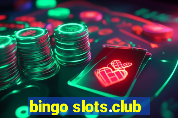 bingo slots.club