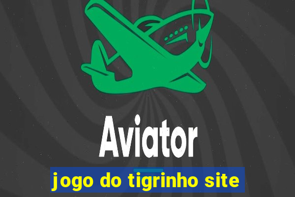 jogo do tigrinho site