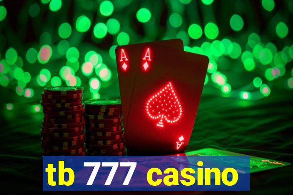 tb 777 casino