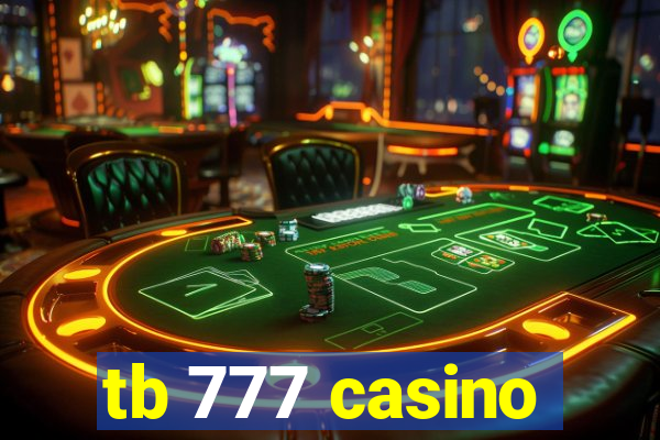 tb 777 casino