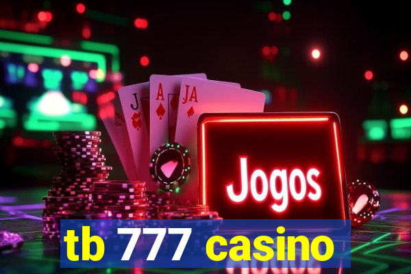 tb 777 casino