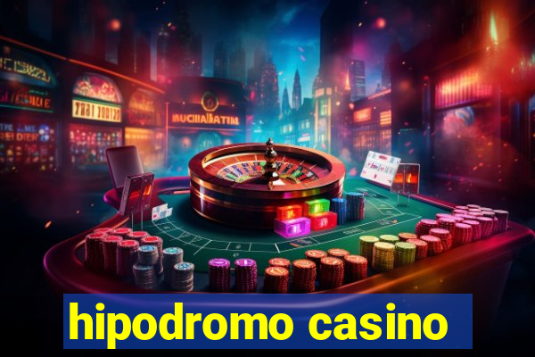 hipodromo casino