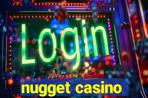 nugget casino