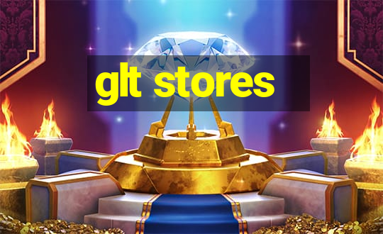 glt stores