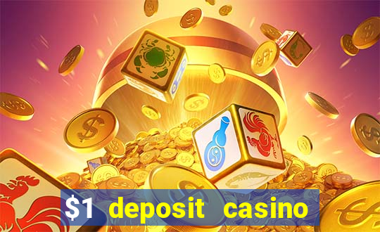 $1 deposit casino mega moolah