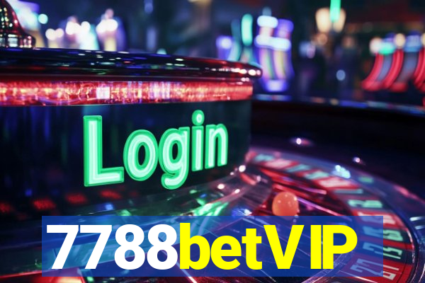 7788betVIP