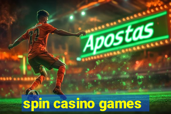 spin casino games