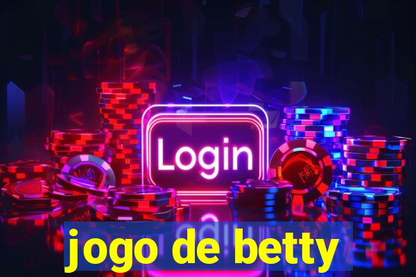 jogo de betty