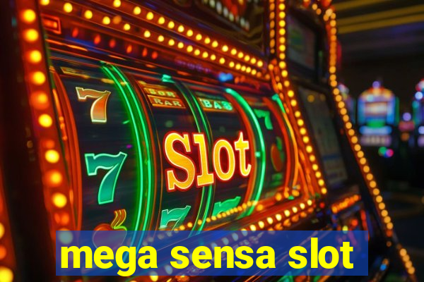 mega sensa slot