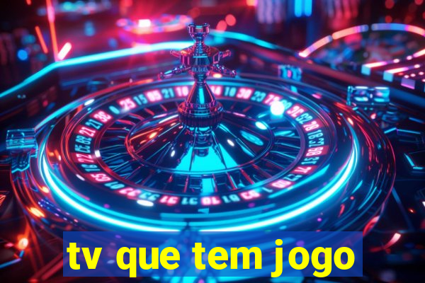 tv que tem jogo