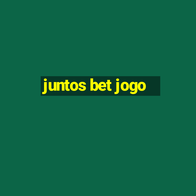 juntos bet jogo