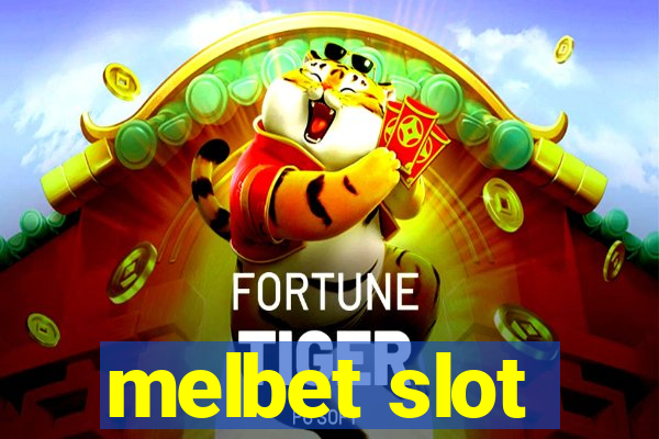 melbet slot