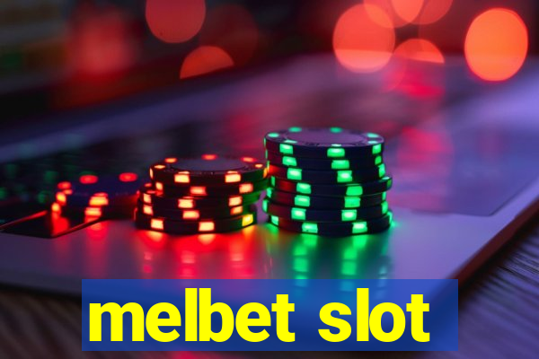 melbet slot