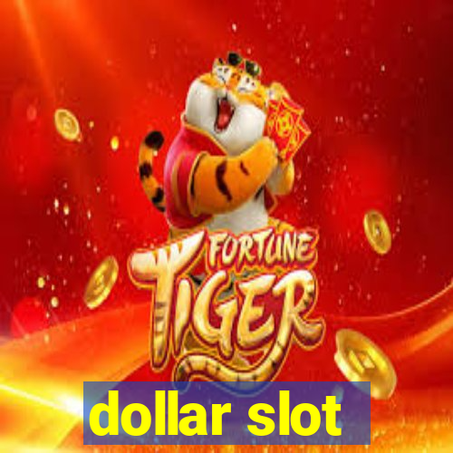 dollar slot