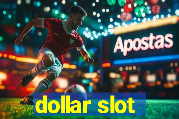 dollar slot