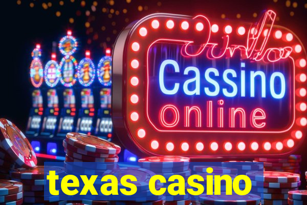 texas casino