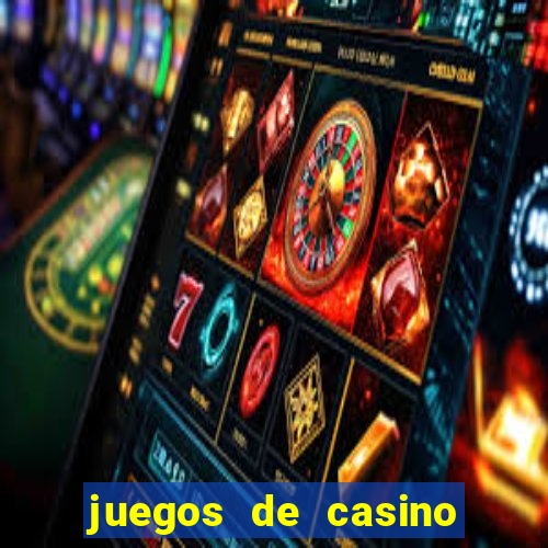 juegos de casino on line