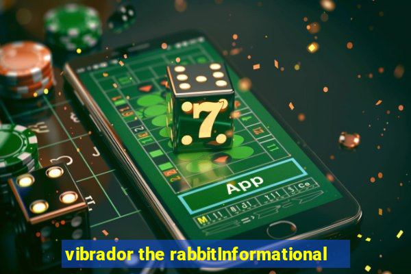 vibrador the rabbitInformational