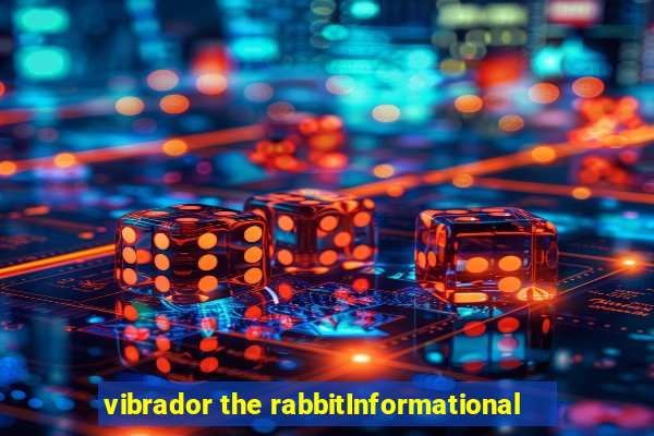 vibrador the rabbitInformational