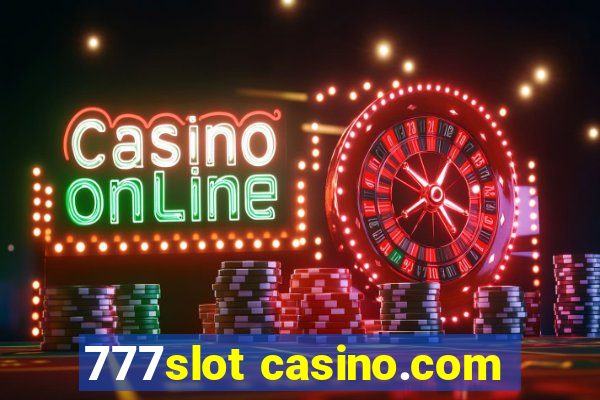 777slot casino.com