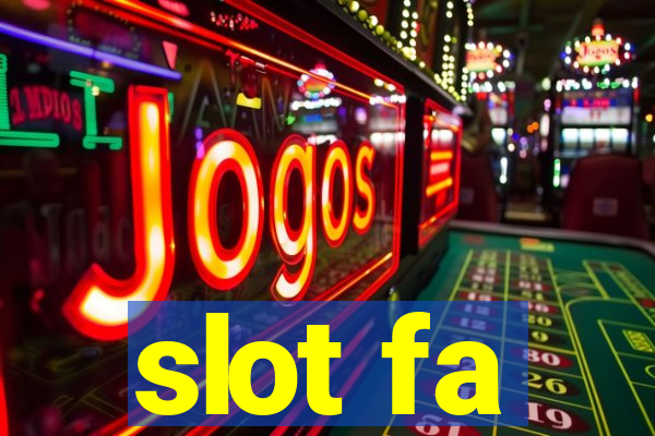 slot fa