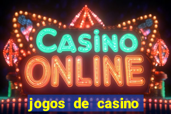 jogos de casino que paga de verdade