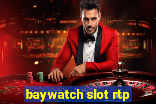 baywatch slot rtp