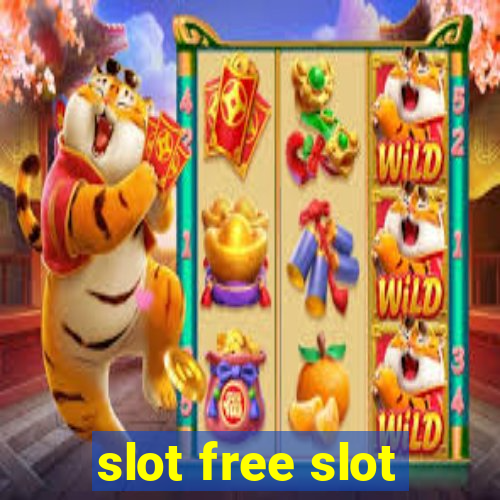 slot free slot