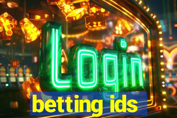 betting ids