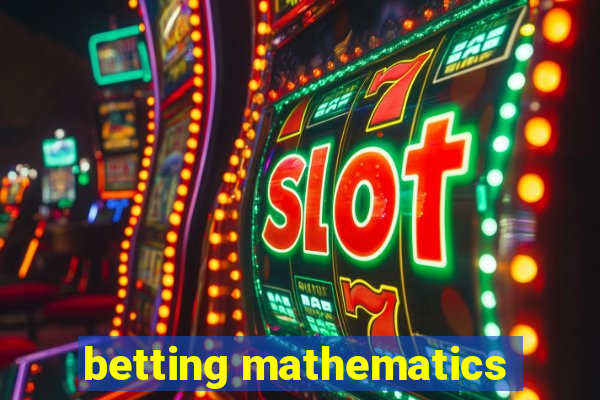 betting mathematics