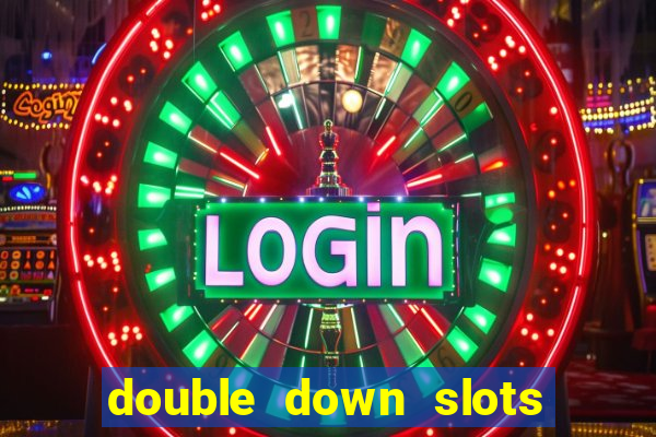 double down slots free chips