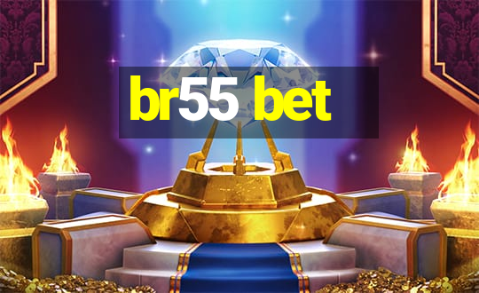 br55 bet