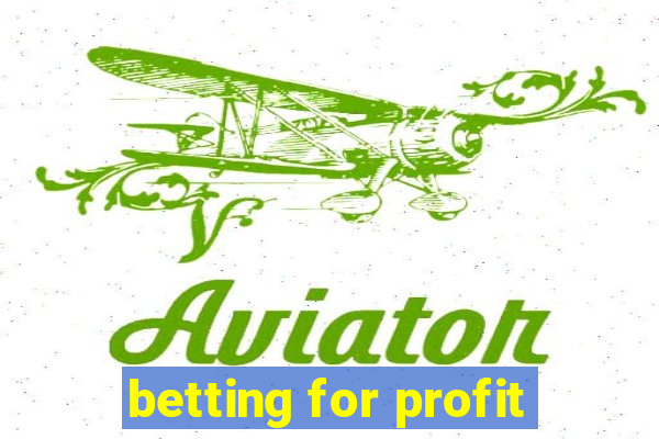 betting for profit