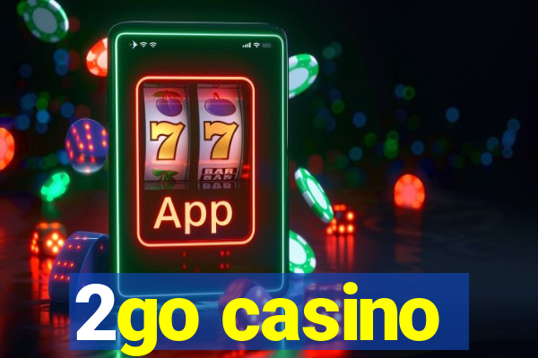 2go casino