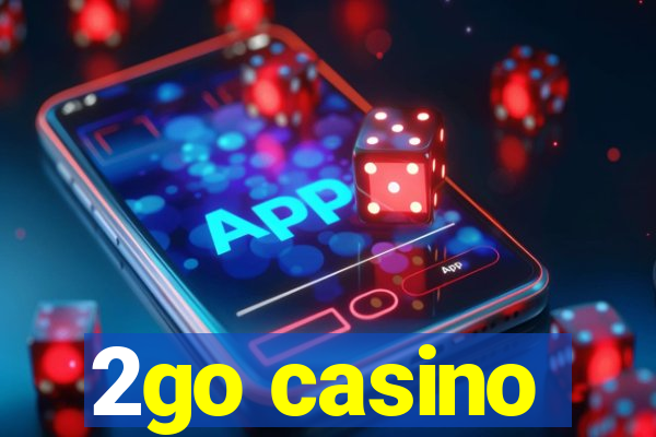 2go casino