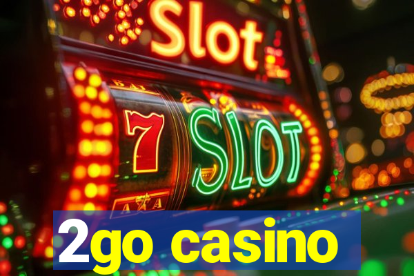 2go casino