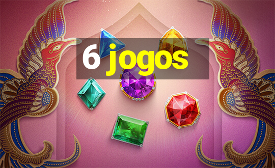 6 jogos