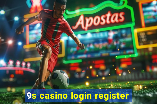 9s casino login register