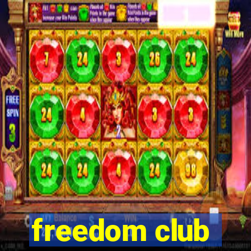 freedom club