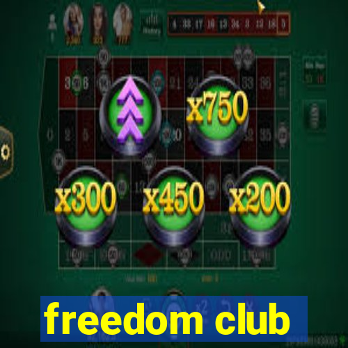 freedom club