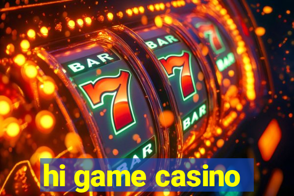 hi game casino