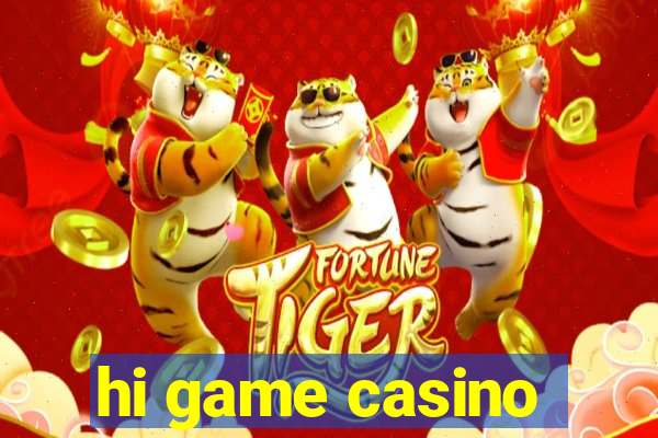 hi game casino