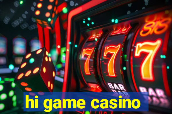 hi game casino