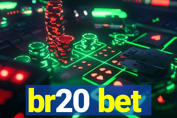 br20 bet