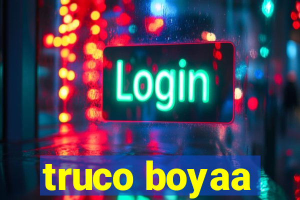 truco boyaa