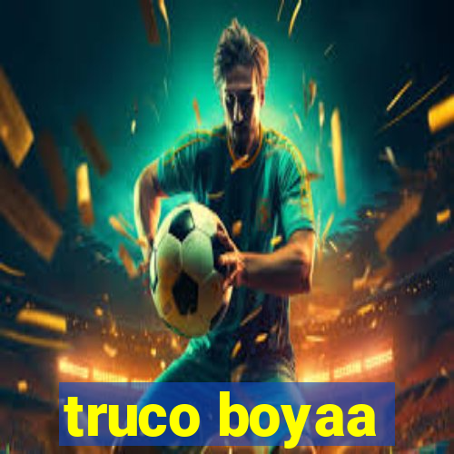 truco boyaa