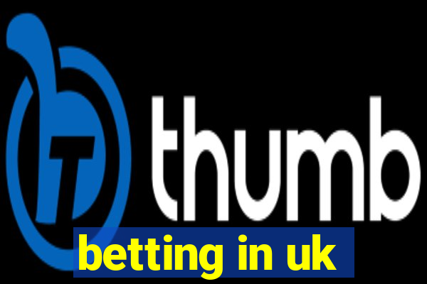 betting in uk